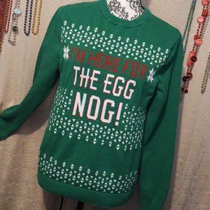 Mossimo Christmas Sweater "I'm Here For The Eggnog" Green Small